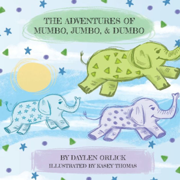  JUMBO: THE ELEPHANT (JUMBO ADVENTURE Book 1) eBook