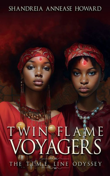 Twin Flame Voyagers: The T.I.M.E Line Odyssey