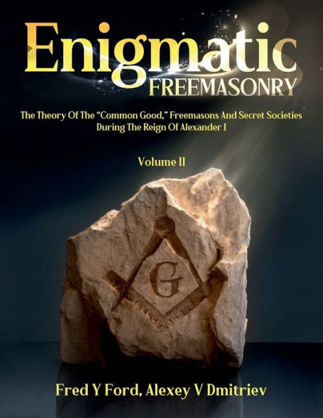 Enigmatic FREEMASONRY - Volume II