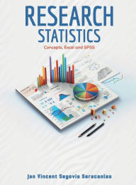 Title: Research Statistics: Concepts, Excel and SPSS, Author: Jan Vincent Segovia Saracanlao