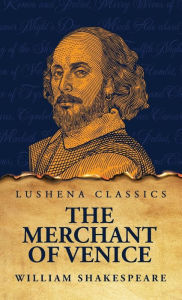 Title: The Merchant of Venice, Author: William Shakespeare