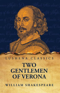 Title: Two Gentlemen of Verona, Author: William Shakespeare