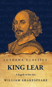 Title: King Lear, Author: William Shakespeare