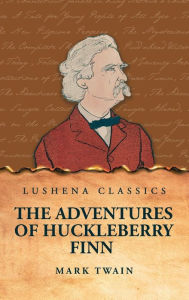 Title: The Adventures of Huckleberry Finn, Author: Mark Twain