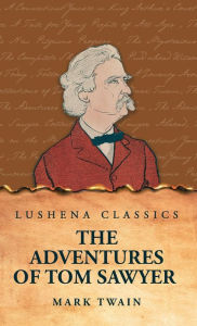 Title: The Adventures of Tom Sawyer, Author: Mark Twain