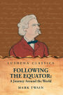 Following the Equator: A Journey Around the World