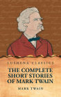 The Complete Short Stories Of Mark Twain