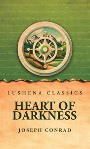 Title: Heart of Darkness, Author: Joseph Conrad