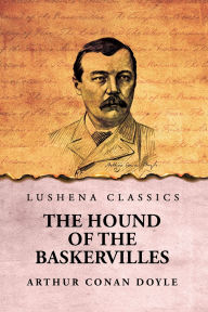 Title: The Hound of the Baskervilles, Author: Arthur Conan Doyle