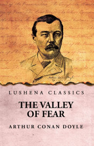 Title: The Valley of Fear, Author: Arthur Conan Doyle