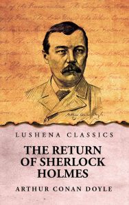 Title: The Return of Sherlock Holmes, Author: Arthur Conan Doyle
