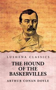 Title: The Hound of the Baskervilles, Author: Arthur Conan Doyle