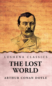 Title: The Lost World, Author: Arthur Conan Doyle