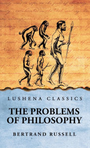 Title: The Problems of Philosophy, Author: Bertrand Russell