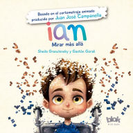 Title: Ian. Mirar más allá / Ian. To Look Beyond, Author: GASTÓN GORALI