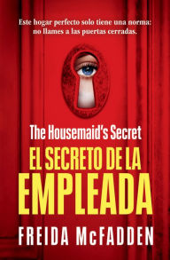 Title: El secreto de la empleada (La empleada 2) / The Housemaid's Secret, Author: Freida McFadden