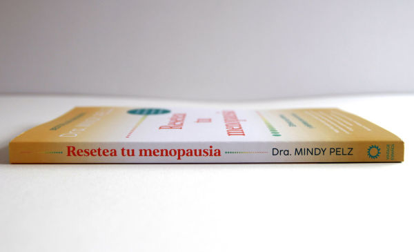 Resetea tu menopausia: Elimina tus síntomas y siéntete joven de nuevo / The Menopause Reset: Get Rid of Your Symptoms and Feel Like Your Younger Self Again