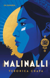 Title: Malinalli (Spanish Edition), Author: Veronica Chapa