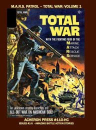 Title: M.A.R.S. Patrol - Total War Volume 1 Premium Color Edition Hardcover, Author: Brian Muehl