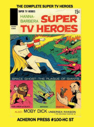 Title: The Complete Super TV Heroes Standard Color Edition Hardcover, Author: Brian Muehl