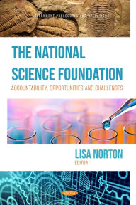 Title: The National Science Foundation: Accountability, Opportunities and Challenges, Author: Lisa Norton