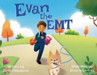 Title: Evan the EMT, Author: Alexa Fitzpatrick