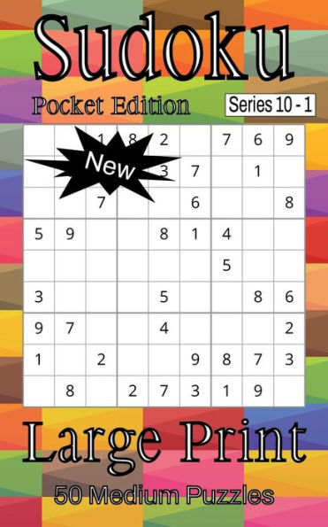 Sudoku Series 10 Pocket Edition - Puzzle Book for Adults - Medium - 50 puzzles - Large Print - Book 1