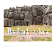 Title: The Truth is Here, Author: Richard Price