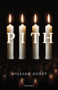 Title: Pith, Author: William Guest