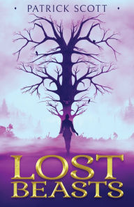 Title: Lost Beasts, Author: Patrick Scott