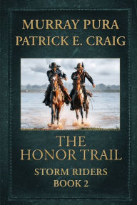 Title: The Honor Trail, Author: Patrick E Craig