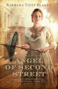 Title: The Angel of Second Street, Author: Barbara Tifft Blakey