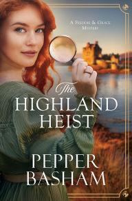 Title: The Highland Heist, Author: Pepper Basham