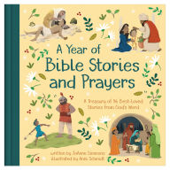 Title: A Year of Bible Stories and Prayers: A Treasury of 96 Best-Loved Stories from God's Word, Author: JoAnne Simmons
