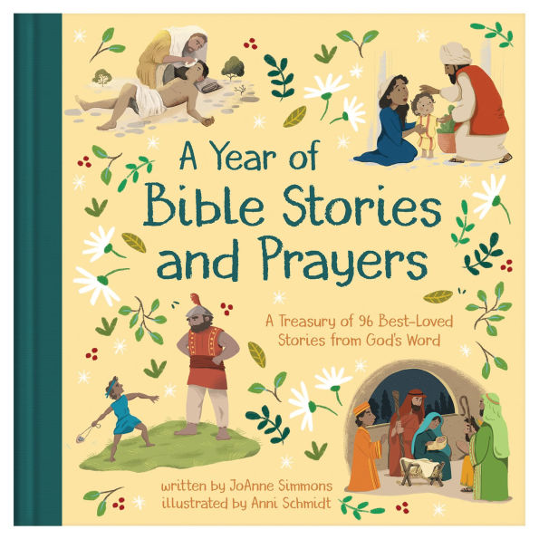 A Year of Bible Stories and Prayers: A Treasury of 96 Best-Loved Stories from God's Word