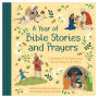 A Year of Bible Stories and Prayers: A Treasury of 96 Best-Loved Stories from God's Word