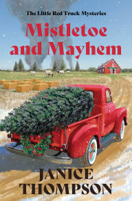 Title: Mistletoe and Mayhem, Author: Janice Thompson