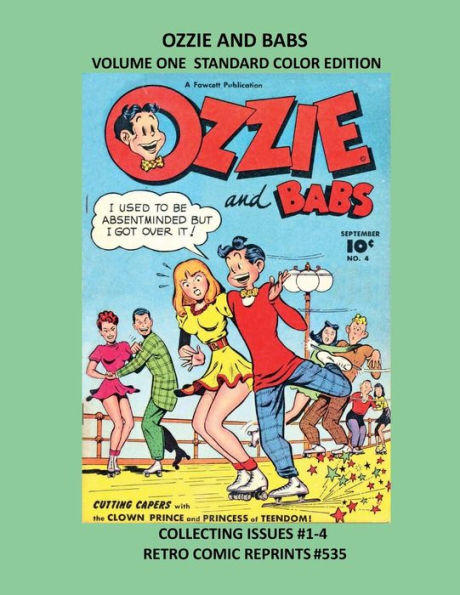 OZZIE AND BABS VOLUME ONE STANDARD COLOR EDITION: COLLECTING ISSUES #1-4 RETRO COMIC REPRINTS #535