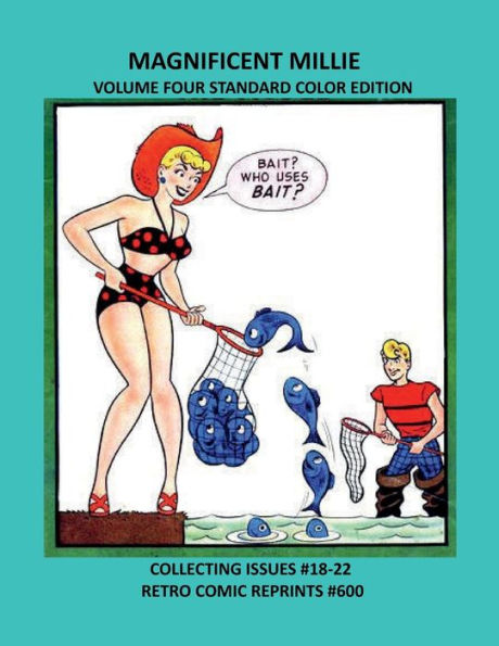 MAGNIFICENT MILLIE VOLUME FOUR STANDARD COLOR EDITION: COLLECTING ISSUES #18-22 RETRO COMIC REPRINTS #600
