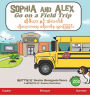 Sophia and Alex Go on a Field Trip: ဆိုဖီယာ နှင့် အဲလက်စ် တို့လေ့လာရေး