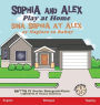 Sophia and Alex Play at Home: Sina Sophia at Alex ay Naglaro sa Bahay