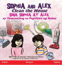 Sophia and Alex Clean the House: Sina Sophia at Alex ay Tumutulong sa Paglilinis ng Bahay