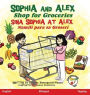 Sophia and Alex Shop for Groceries: Sina Sophia at Alex Namili para sa Groseri