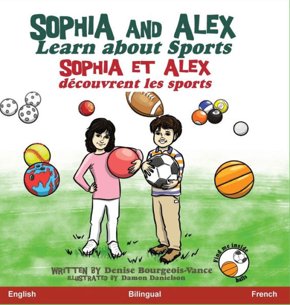 Sophia and Alex Learn About Sports: Sophia et Alex découvrent les sports