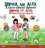 Sophia and Alex Learn About Sports: Sophia et Alex découvrent les sports