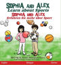 Sophia and Alex Learn About Sports: Sophia und Alex Erfahren Sie mehr über Sport