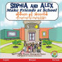 Sophia and Alex Make Friends at School: ဆိုဖီယာ နှင့် အဲလက်စ် တို့ ကျောင်း&