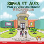 Sophia et Alex vont a l'Ã¯Â¿Â½cole maternelle: 蘇菲亞和阿歷克斯上幼稚園
