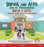 Sophia and Alex Go to Preschool: Sofia e Alex Vanno alla scuola materna