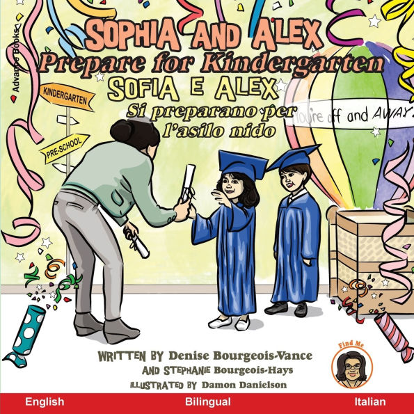 Sophia and Alex Prepare for Kindergarten: Sofia e Alex Prepararsi per la scuola materna